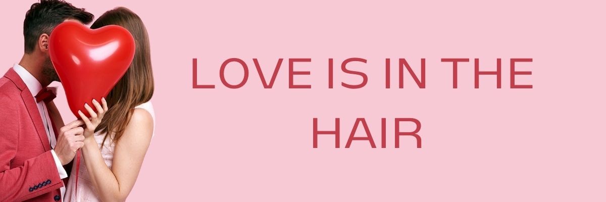 Love Is In The Hair At Top Hair Salon In High Wycombe